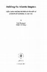 Research paper thumbnail of Building the Atlantic Empires: Unfree Labor and Imperial States in the Political Economy of Capitalism, ca. 1500-1914