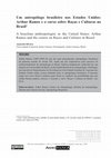 Research paper thumbnail of Um antropólogo brasileiro nos Estados Unidos: Arthur Ramos e o curso sobre Raças e Culturas no Brasil