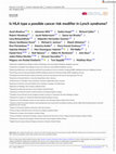 Research paper thumbnail of Is HLA type a possible cancer risk modifier in Lynch syndrome?