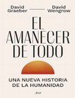 Research paper thumbnail of David Graeber David Wengrow: El Amanecer de Todo