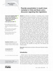 Research paper thumbnail of Fluoride concentration in mouth rinses marketed in Chile and Brazil, and a discussion regarding their legislations