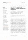 Research paper thumbnail of Understanding dental caries as a non-communicable and behavioral disease: Management implications