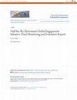 Research paper thumbnail of Half the Sky Movement Global Engagement Initiative: Final Monitoring and Evaluation Report