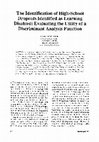 Research paper thumbnail of The Identification of High-School Dropouts Identified as Learning Disabled: Evaluating the Utility of a Discriminant Analysis Function