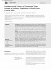 Research paper thumbnail of Prevalence and Pattern of Congenital Heart Disease in Pediatric Population—A Study from Central India