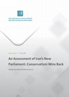 Research paper thumbnail of Kamrava & Dorzadeh An Assessment of Iran’s New Parliament Conservatism Wins Back