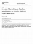 Research paper thumbnail of A review of thermal impact of surface acoustic waves on microlitre droplets in medical applications