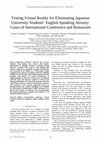 Research paper thumbnail of Testing Virtual Reality for Eliminating Japanese University Students' English-Speaking Anxiety: Cases of International Conference and Restaurant