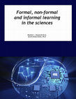 Research paper thumbnail of Formal, Non-formal and Informal Learning in the Sciences