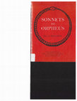 Research paper thumbnail of Rainer Maria Rilke's 'Sonnets to Orpheus': A New English Version, With a Philosophical Introduction