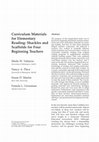 Research paper thumbnail of Curriculum Materials for Elementary Reading: Shackles and Scaffolds for Four Beginning Teachers