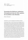 Research paper thumbnail of Dynamique des Madrasas, institutions d'enseignement dans les villes capitales des Ayyubides et des Mamluks