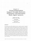 Research paper thumbnail of Virtual Organization Support through Electronic Institutions and Normative Multi-Agent Systems