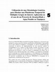 Research paper thumbnail of Utilización de una Metodología Genérica para Diseñar una Plataforma Temporal de Múltiples Grupos de Interés: Aplicación en el caso de un Proyecto de …