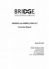 Research paper thumbnail of Gender and armed conflict: overview report