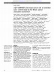 Research paper thumbnail of 7q21-rs6964587 and breast cancer risk: an extended case-control study by the Breast Cancer Association Consortium