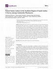 Research paper thumbnail of Patient Safety Culture in the Southern Region of Saudi Arabia: A Survey among Community Pharmacies