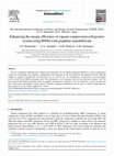 Research paper thumbnail of Enhancing the energy efficiency of vapour compression refrigerator system using R600a with graphene nanolubricant