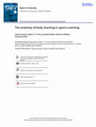 Research paper thumbnail of The anatomy of body shaming in sports coaching