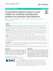 Research paper thumbnail of Computerized adaptive testing to screen children for emotional and behavioral problems by preventive child healthcare