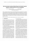 Research paper thumbnail of Split Step Wavelet Galerkin Method Based on Parabolic Equation Model for Solving Underwater Wave Propagation