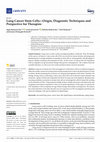 Research paper thumbnail of Lung Cancer Stem Cells—Origin, Diagnostic Techniques and Perspective for Therapies