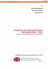 Research paper thumbnail of Prognose der österreichischen Wirtschaft 2014 – 2015: Hohe Unsicherheit lähmt Konjunktur