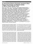 Research paper thumbnail of No Interactions Between Previously Associated 2-Hour Glucose Gene Variants and Physical Activity or BMI on 2-Hour Glucose Levels