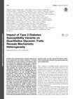 Research paper thumbnail of Impact of Type 2 Diabetes Susceptibility Variants on Quantitative Glycemic Traits Reveals Mechanistic Heterogeneity