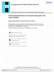 Research paper thumbnail of School-level facilitators of inclusive education: the case of Serbia