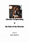 Research paper thumbnail of Effective Scriptwriting and the Role of the Director by Oluchi Omai