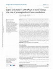 Research paper thumbnail of Lights and shadows of NSAIDs in bone healing: the role of prostaglandins in bone metabolism