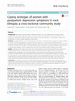 Research paper thumbnail of Coping strategies of women with postpartum depression symptoms in rural Ethiopia: a cross-sectional community study