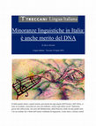 Research paper thumbnail of MINORANZE LINGUISTICHE IN ITALIA: È ANCHE MERITO DEL DNA