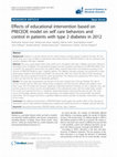 Research paper thumbnail of Effects of educational intervention based on PRECEDE model on self care behaviors and control in patients with type 2 diabetes in 2012