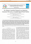 Research paper thumbnail of H∞ Robust Controller Design for an Induction Generator Driven by a Variable-Speed Wind Turbine