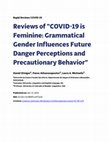 Research paper thumbnail of Reviews of "COVID-19 is Feminine: Grammatical Gender Influences Future Danger Perceptions and Precautionary Behavior