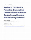 Research paper thumbnail of Review 3: "COVID-19 is Feminine: Grammatical Gender Influences Future Danger Perceptions and Precautionary Behavior