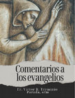 Research paper thumbnail of Comentarios a los Evangelios