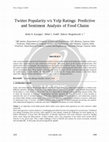 Research paper thumbnail of Twitter Popularity v/s Yelp Ratings: Predictive and Sentiment Analysis of Food Chains