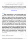 Research paper thumbnail of AN ASSESSMENT OF LEARNING ENVIRONMENTS AS VARIABLES INFLUENCING STUDENTS' ACADEMIC PERFORMANCE IN, EKITI STATE, NIGERIA