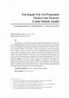 Research paper thumbnail of Tek Kuşak Tek Yol Girişiminde Türkiye’nin Ticareti: Çekim Modeli Analizi