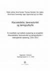 Research paper thumbnail of Klasseledelse, lærerautoritet og læringsutbytte. En kvantitativ og kvalitativ evaluering av prosjektet: «Klasseledelse, lærerautoritet og læringsutbytte» i videregående opplæring, 2010–2013