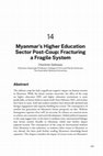 Research paper thumbnail of Myanmar’s Higher Education Sector Post-Coup: Fracturing a Fragile System