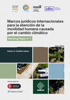 Research paper thumbnail of Marcos jurídicos internacionales para la atención de la movilidad humana causada por el cambio climático, IDHC-IDP-CERM, Barcelona, 2024, 51p.