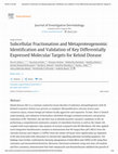 Research paper thumbnail of Subcellular Fractionation and Metaproteogenomic Identification and Validation of Key Differentially Expressed Molecular Targets for Keloid Disease