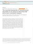 Research paper thumbnail of The controlled disassembly of mesostructured perovskites as an avenue to fabricating high performance nanohybrid catalysts