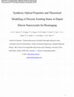 Research paper thumbnail of Synthesis, optical properties and theoretical modelling of discrete emitting states in doped silicon nanocrystals for bioimaging