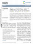 Research paper thumbnail of Synthesis of Zeolitic Imidazolate Framework-8 using an Electric Field in a Gelled Medium