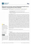 Research paper thumbnail of Depression and Anxiety among Undergraduate Health Science Students: A Scoping Review of the Literature